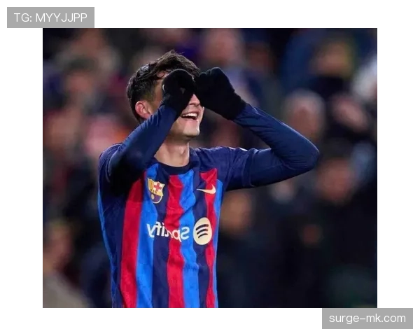 佩德里走出低谷，状态回升为巴萨注入新活力